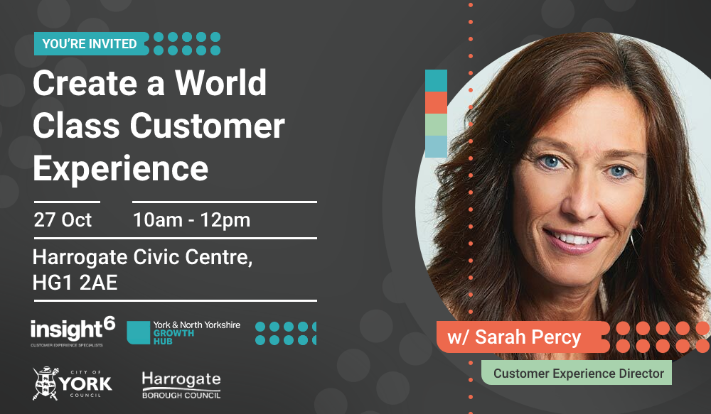 Create a World Class Customer Experience : Harrogate Support Workshop ...