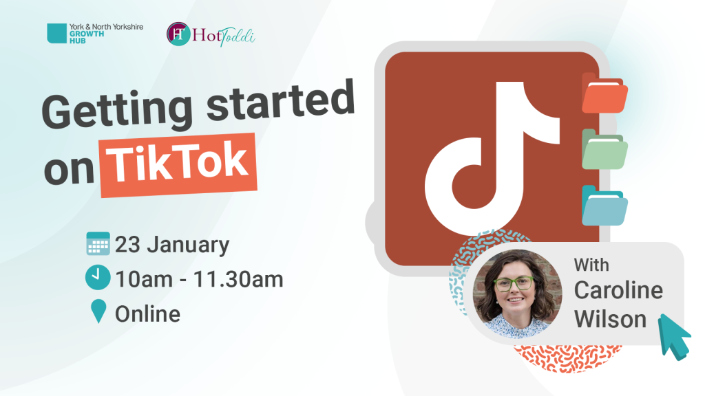 Getting started on TikTok 

23rd January
10am - 11.30am 
Online 