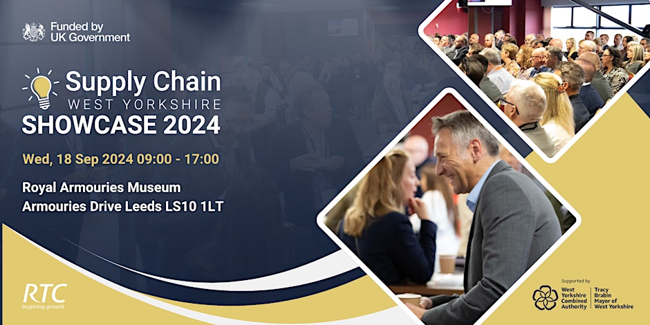 Supply Chain West Yorkshire Showcase 2024

Wed, 18 Sept 2024 09:00 - 17:00
Royal Armouries Museum
Armouries Drive Leeds LS10 1LT